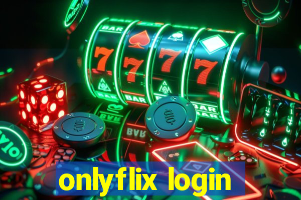 onlyflix login